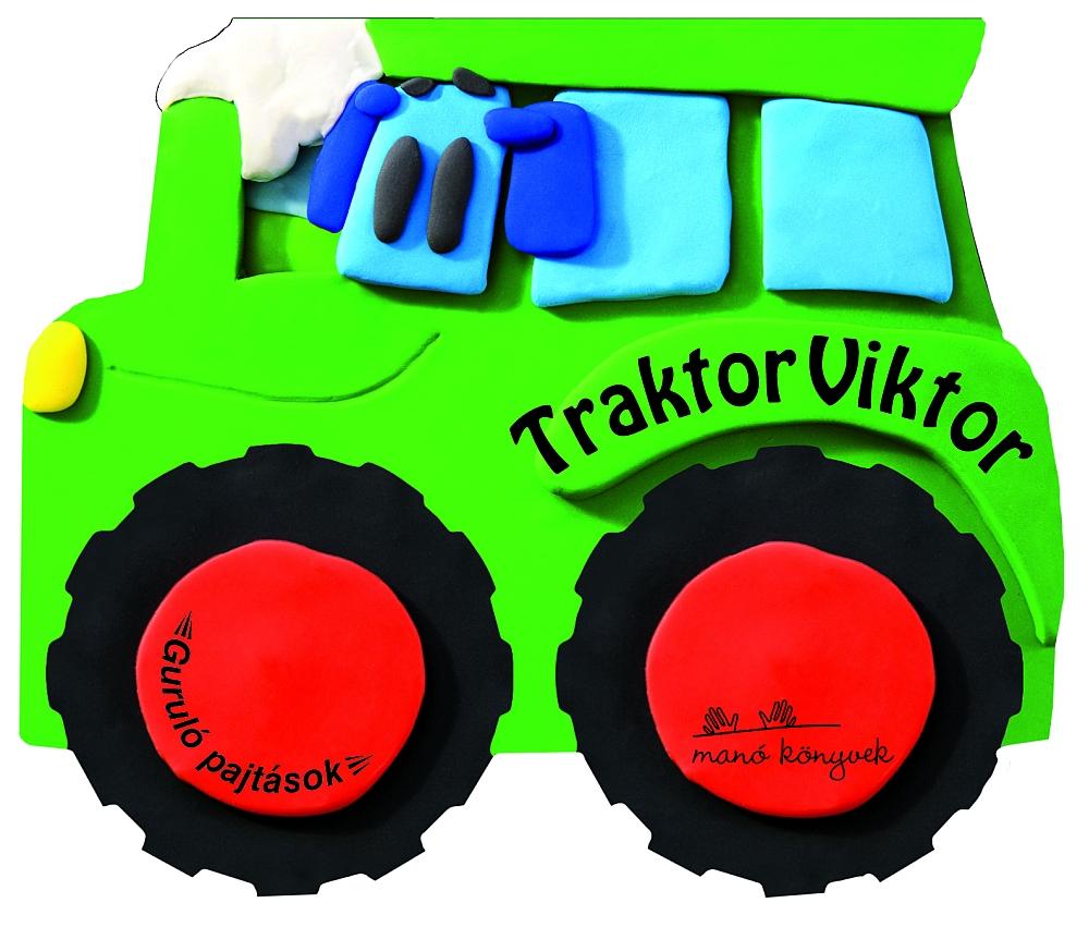 - - Traktor Viktor - Guruló pajtások