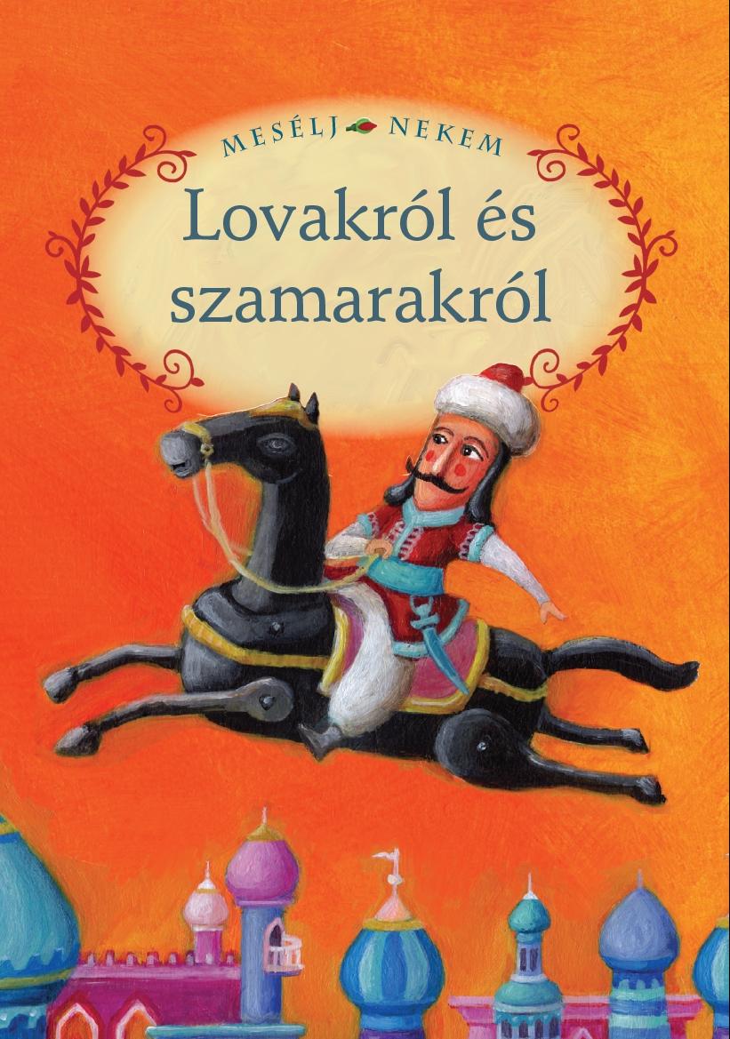 Luzsi Margó - Mesélj nekem lovakról és szamarakról - 4.