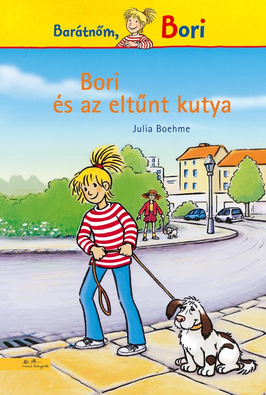 Julia Boeheme - Bori és az eltűnt kutya - Bori regény 6.