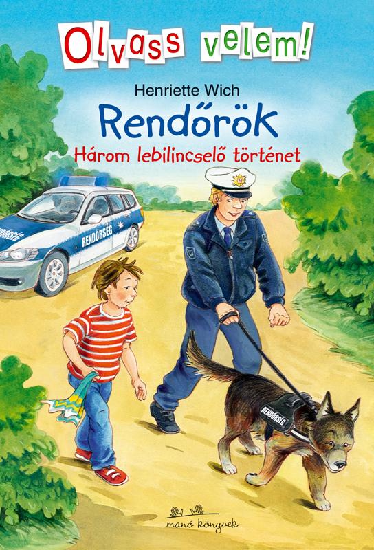 Henriette Wich - Rendőrök - Olvass velem!