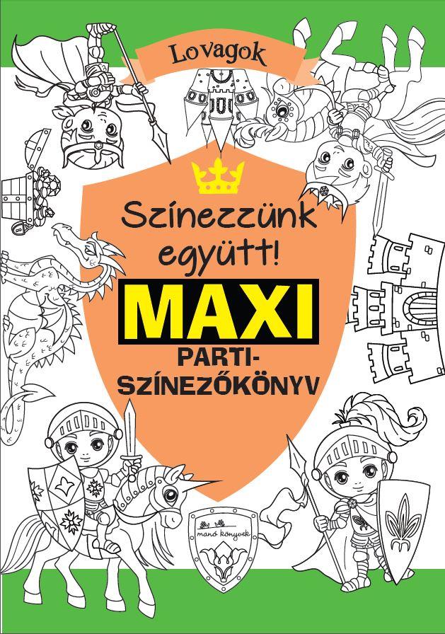 Rasa Dagiené - Maxi parti-színező - Lovagok