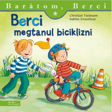 Christian Tielmann - Berci megtanul biciklizni - Barátom, Berci 12.