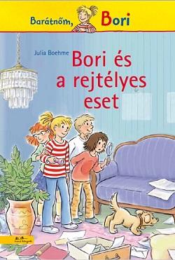 Julia Boehme - Bori és a rejtélyes eset - Bori regény 12.