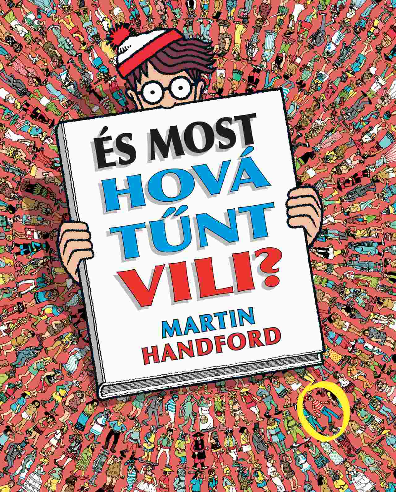 Martin Handford - És most hová tűnt Vili?